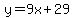 y=9x%2B29