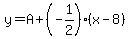 y=A%2B%28-1%2F2%29%28x-8%29