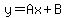 y=Ax%2BB