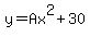 y=Ax%5E2%2B30