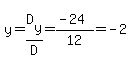y=D%5By%5D%2FD=%28-24%29%2F12=-2
