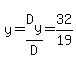 y=D%5By%5D%2FD=+32%2F19+
