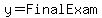 y=FinalExam