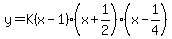 y=K%28x-1%29%28x%2B1%2F2%29%28x-1%2F4%29