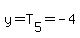 y=T%5B5%5D=-4