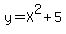 y=X%5E2%2B5