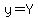 y=Y