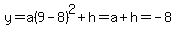 y=a%289-8%29%5E2%2Bh=a%2Bh=-8