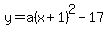 y=a%28x%2B1%29%5E2-17