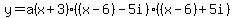 y=a%28x%2B3%29%28%28x-6%29-5i%29%28%28x-6%29%2B5i%29