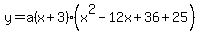 y=a%28x%2B3%29%28x%5E2-12x%2B36%2B25%29