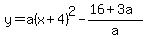 y=a%28x%2B4%29%5E2-%2816%2B3a%29%2Fa