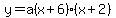 y=a%28x%2B6%29%28x%2B2%29