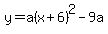 y=a%28x%2B6%29%5E2-9a