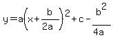 y=a%28x%2Bb%2F%282a%29%29%5E2%2Bc-b%5E2%2F%284a%29