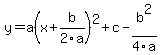 y=a%28x%2Bb%2F2a%29%5E2%2Bc-b%5E2%2F4a