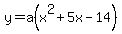 y=a%28x%5E2%2B5x-14%29