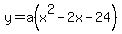 y=a%28x%5E2-2x-24%29