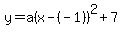 y=a%28x-%28-1%29%29%5E2%2B7