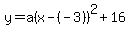 y=a%28x-%28-3%29%29%5E2%2B16