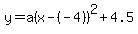y=a%28x-%28-4%29%29%5E2%2B4.5