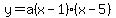 y=a%28x-1%29%28x-5%29