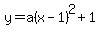 y=a%28x-1%29%5E2%2B1