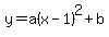 y=a%28x-1%29%5E2%2Bb