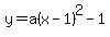 y=a%28x-1%29%5E2-1
