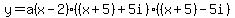 y=a%28x-2%29%28%28x%2B5%29%2B5i%29%28%28x%2B5%29-5i%29