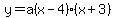 y=a%28x-4%29%28x%2B3%29