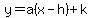 y=a%28x-h%29%2Bk