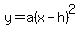 y=a%28x-h%29%5E2