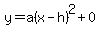 y=a%28x-h%29%5E2%2B0
