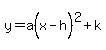 y=a%28x-h%5E%22%22%29%5E2%2Bk