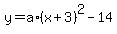 y=a%2A%28x%2B3%29%5E2-14