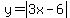 y=abs%283x-6%29
