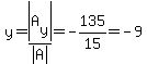 y=abs%28A%5By%5D%29%2Fabs%28A%29=-135%2F15=-9