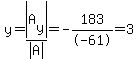 y=abs%28A%5By%5D%29%2Fabs%28A%29=-183%2F-61=3