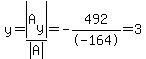 y=abs%28A%5By%5D%29%2Fabs%28A%29=-492%2F-164=3