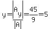 y=abs%28A%5By%5D%29%2Fabs%28A%29=45%2F9=5