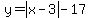 y=abs%28x-3%29-17