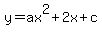 y=ax%5E2%2B2x%2Bc