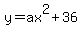 y=ax%5E2%2B36