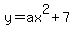 y=ax%5E2%2B7