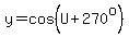 y=cos%28U%2B270%5Eo%29