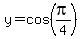 y=cos%28pi%2F4%29