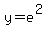 y=e%5E%282%29