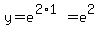 y=e%5E%282%2A1%29=e%5E2