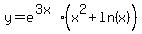 y=e%5E%283x%29+%28x%5E2+%2B+ln%28x%29%29